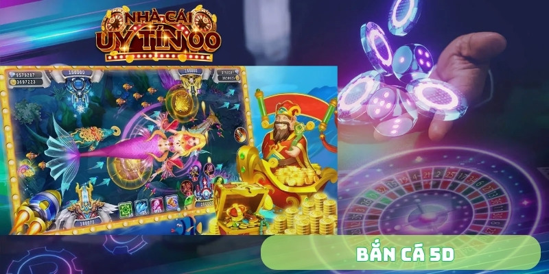 bắn cá 5d