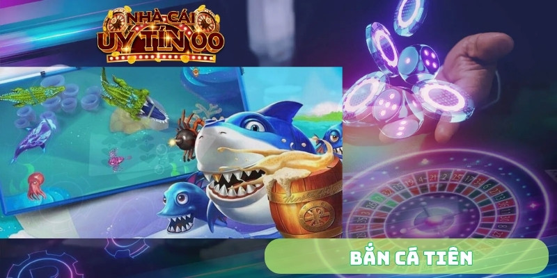 bắn cá tiên