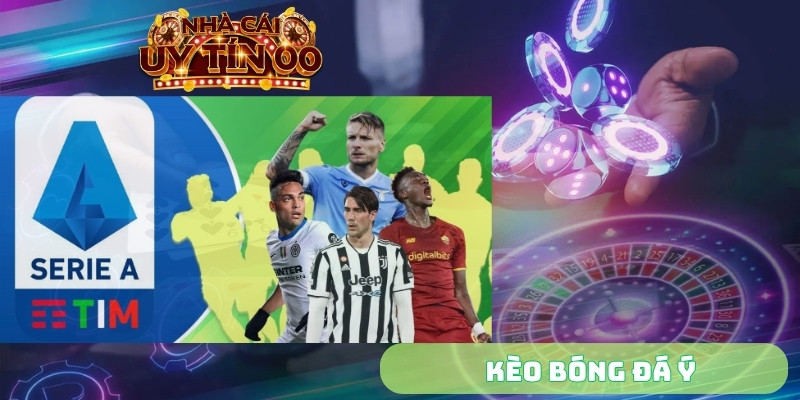 kèo bóng đá ý