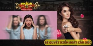 Bí quyết kiểm soát cảm xúc khi cá cược